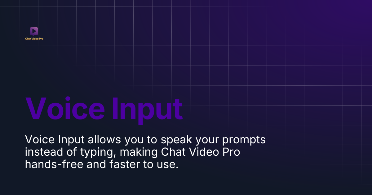 Voice Input | Chat Video Pro Documentation